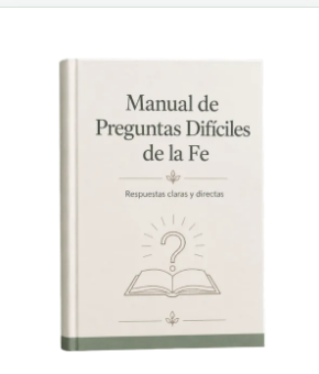 Manual de Preguntas Difíciles de la Fe